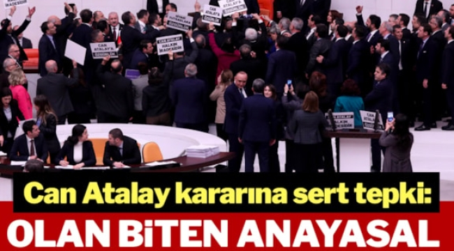 Can Atalay kararına siyasilerden sert tepki!