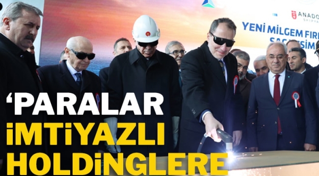 Fatih Erbakan'dan AKP'ye ağır sözler: Paralar imtiyazlı holdinglere gidiyor!