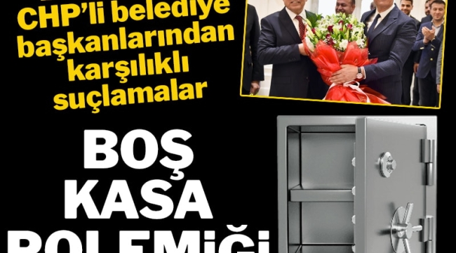 CHP'li eski ve yeni başkanlar arasında "boş kasa" polemiği!