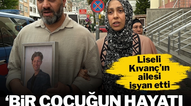Liseli Kıvanç'ın ölümünde karar çıktı, aile isyan etti!