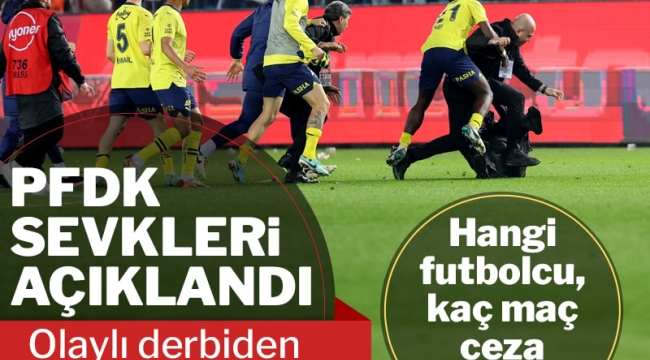 PFDK sevkleri açıklandı: Olaylı Trabzonspor-Fenerbahçe maçı...!