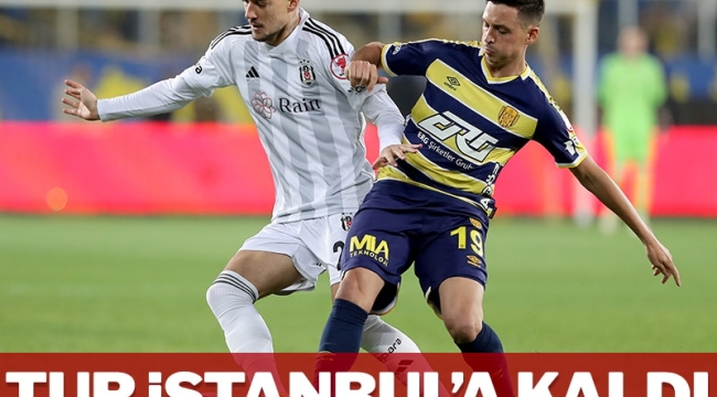 Türkiye Kupası'nda Ankaragücü ile Beşiktaş yenişemedi tur İstanbul'a kaldı!